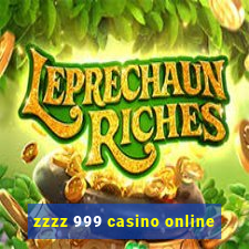 zzzz 999 casino online