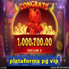 plataforma pg vip