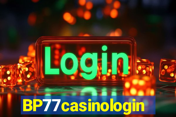 BP77casinologin