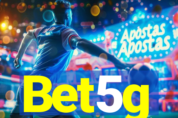 Bet5g