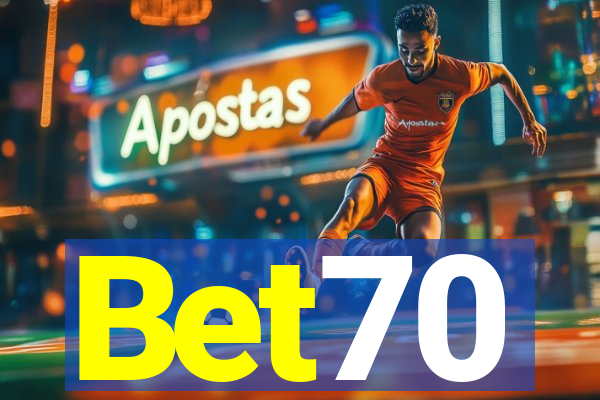 Bet70