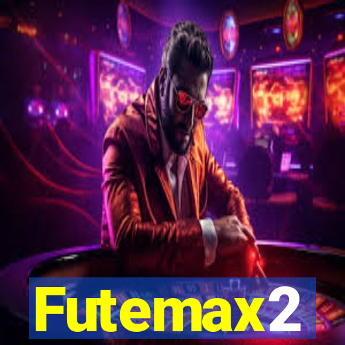 Futemax2