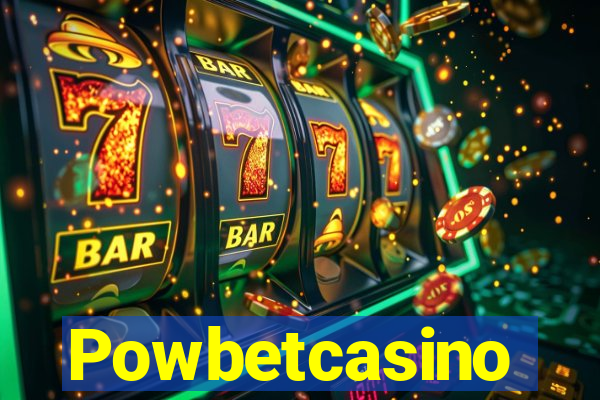 Powbetcasino