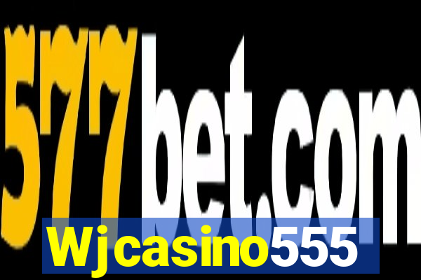 Wjcasino555