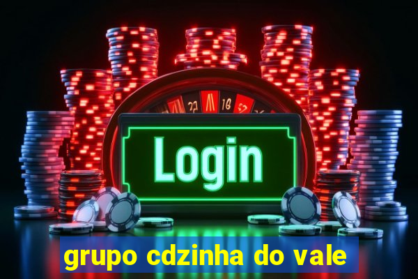 grupo cdzinha do vale