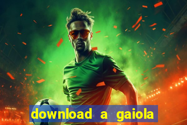 download a gaiola das loucas (1996 dublado)