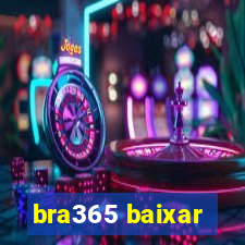 bra365 baixar