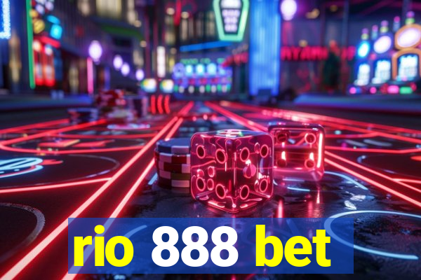 rio 888 bet