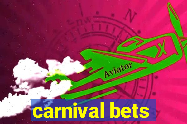 carnival bets