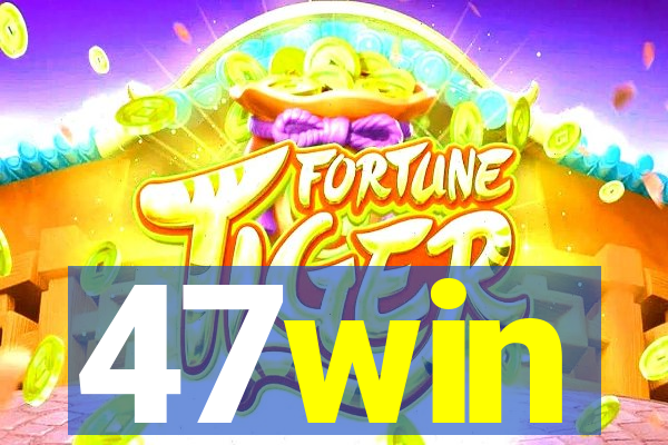 47win