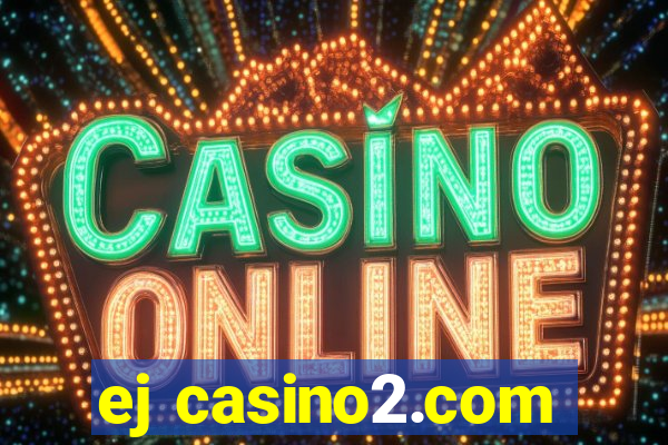 ej casino2.com