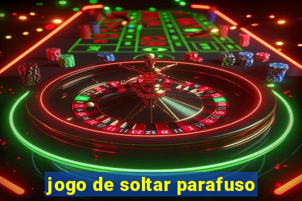 jogo de soltar parafuso