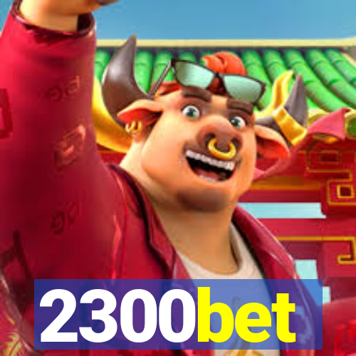 2300bet