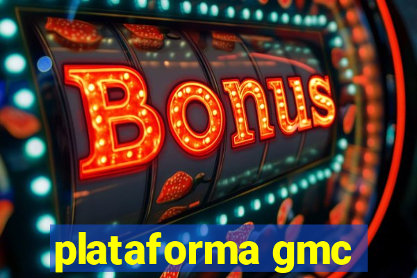 plataforma gmc