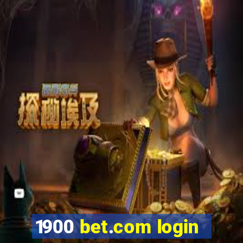 1900 bet.com login