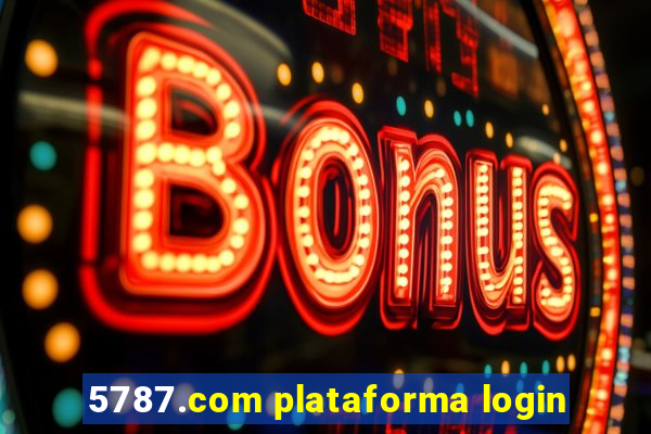 5787.com plataforma login