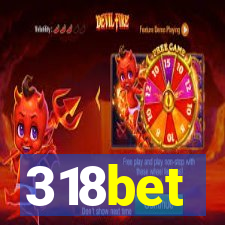 318bet