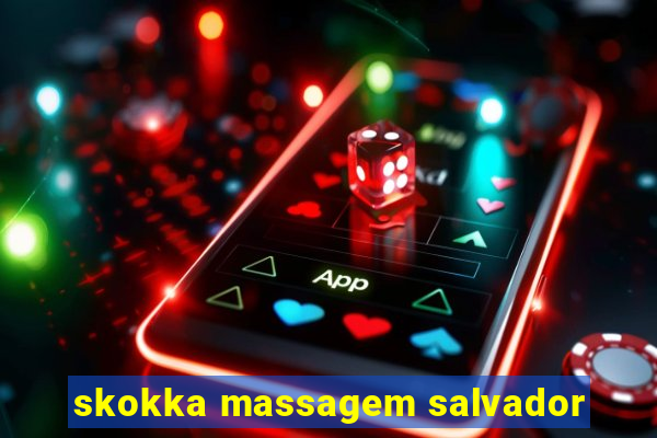 skokka massagem salvador