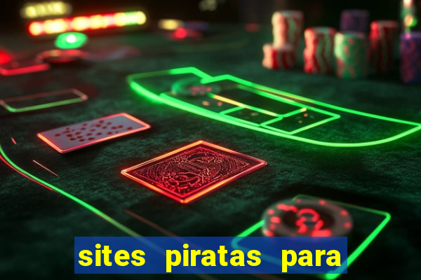 sites piratas para ver jogos