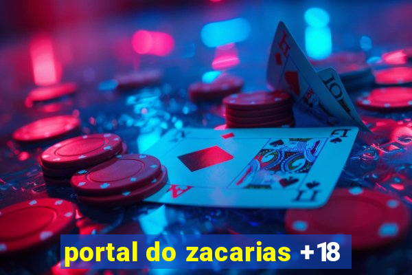 portal do zacarias +18