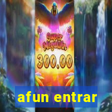 afun entrar