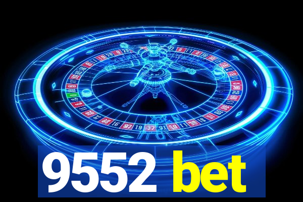 9552 bet