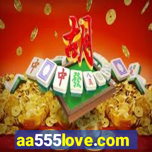 aa555love.com