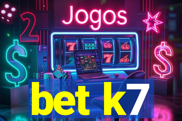 bet k7