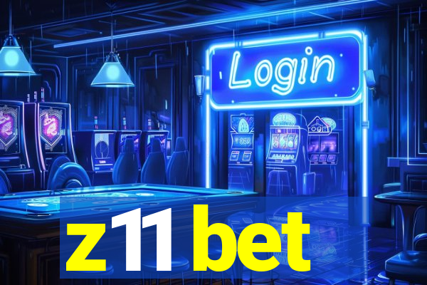 z11 bet