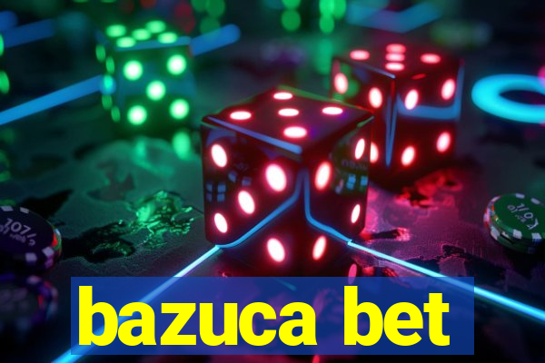 bazuca bet