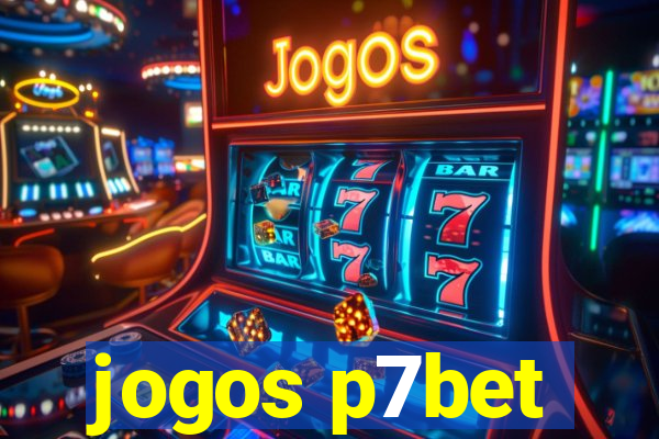 jogos p7bet