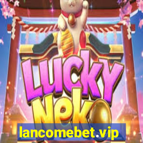 lancomebet.vip