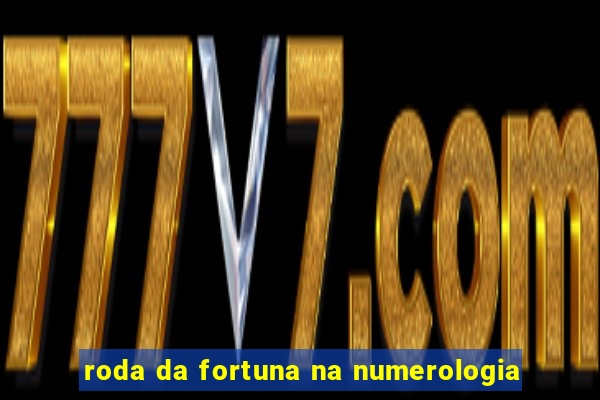 roda da fortuna na numerologia