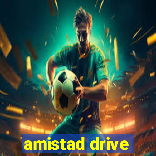 amistad drive