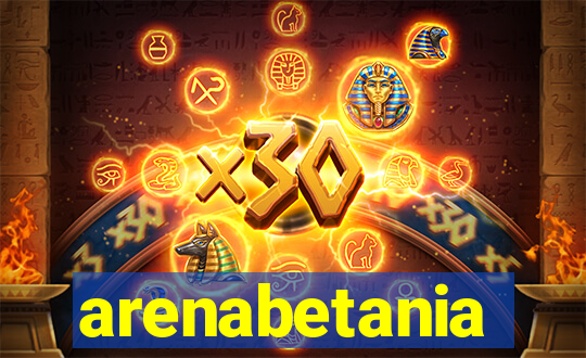 arenabetania