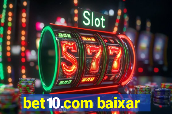 bet10.com baixar