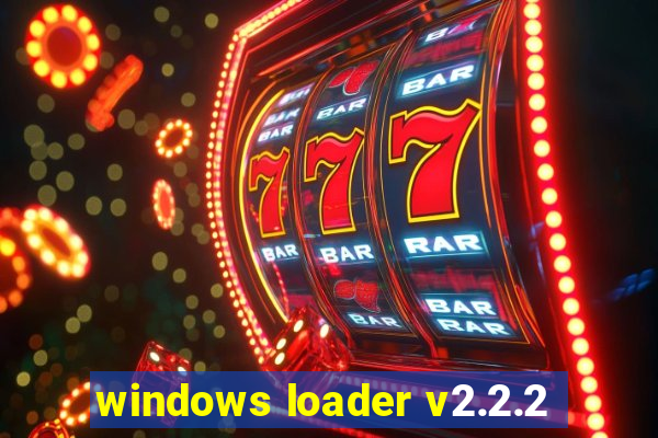 windows loader v2.2.2