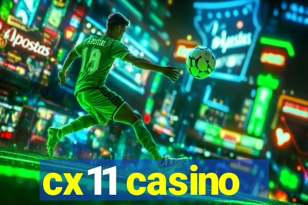 cx11 casino