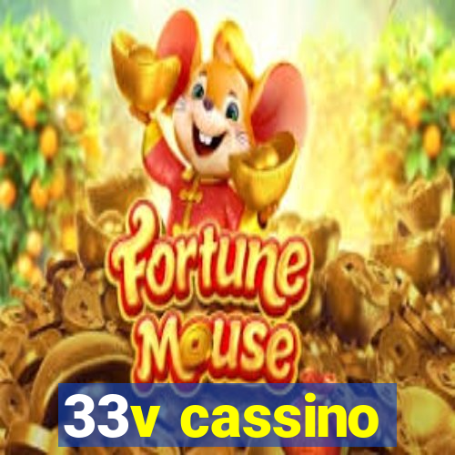 33v cassino