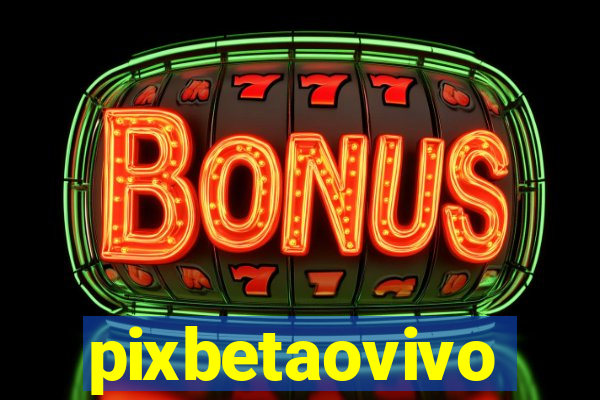 pixbetaovivo