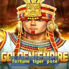 fortune tiger pote de ouro