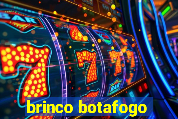 brinco botafogo