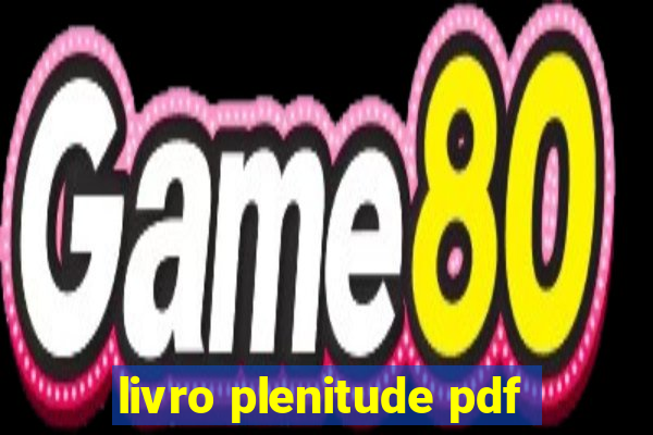 livro plenitude pdf