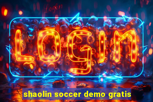 shaolin soccer demo gratis