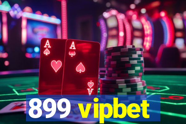 899 vipbet