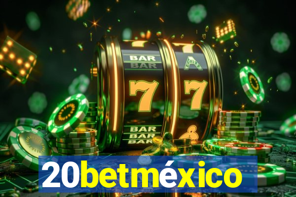 20betméxico