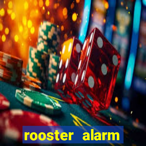 rooster alarm motorola download