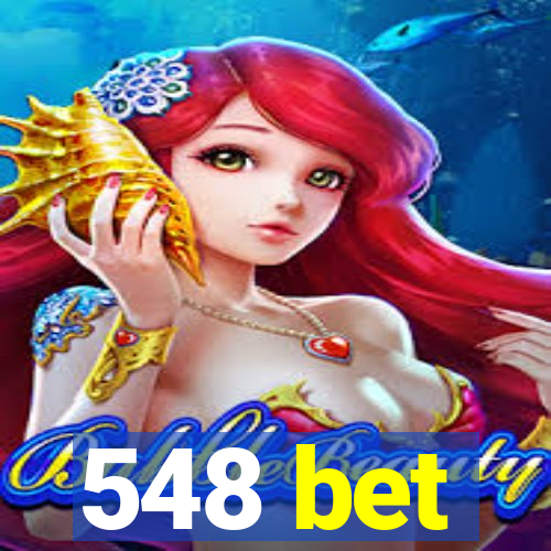 548 bet