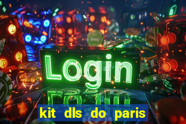 kit dls do paris saint germain