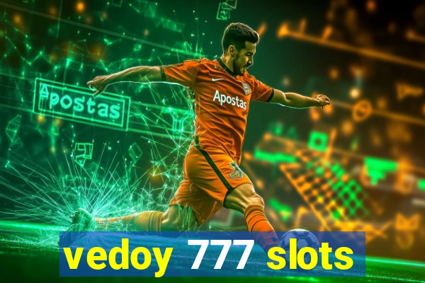 vedoy 777 slots